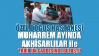 Akhisar Özel Doğuş Hastanesi, Akhisarlılar İle Tahir Ün Caddesi'nde buluştu.