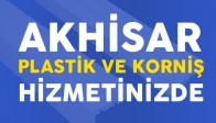 Akhisar Plastik ve Korniş Hizmete Girdi