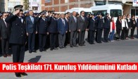 Akhisar Polis Teşkilatı 171. Kuruluş Yıldönümünü Kutladı