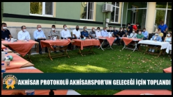Akhisar Protokolü Akhisarspor’un Geleceği İçin Toplandı