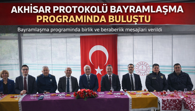 Akhisar Protokolü Bayramlaşma Programında Buluştu