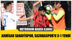Akhisar Sanayispor, Sazobaspor'u 3-1 yendi