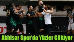 Akhisar Spor’da Yüzler Gülüyor