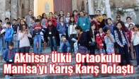 Akhisar Ülkü Ortaokulu Manisa’yı Karış Karış Dolaştı