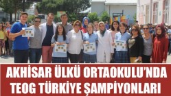 Akhisar Ülkü Ortaokulu’nda Teog Türkiye Şampiyonları