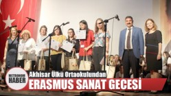 Akhisar Ülkü Ortaokulundan Erasmus Sanat Gecesi