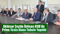 Akhisar Zeytin İhtisas OSB’de Prina Tesis Alanı Tahsis Yapıldı