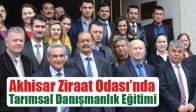 Akhisar Ziraat Odası’nda Tarımsal Danışmanlık Eğitimi