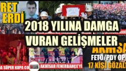 Akhisar'da 2018 Yılına Damga Vuran Gelişmeler
