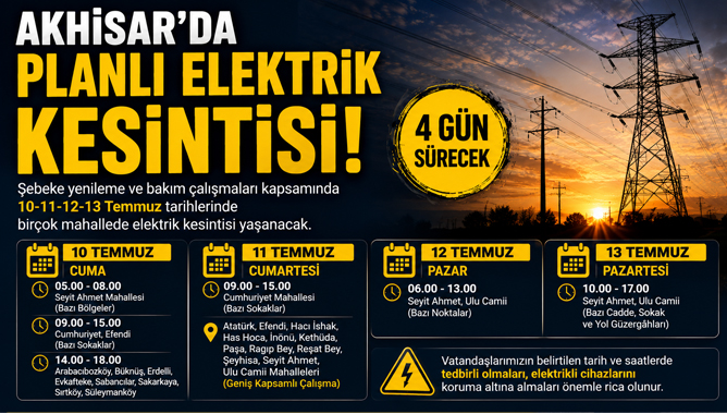 Akhisar'da 4 Günlük Planlı Elektrik Kesintisi: İşte Mahalle Mahalle Kesinti Programı