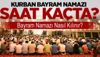 Akhisar'da bayram namazı kaçta? Bayram Namazı Nasıl Kılınır?