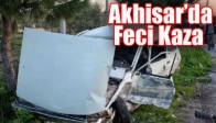Akhisar'da Feci Kaza 3 Yaralı