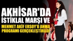 Akhisar'da İstiklal Marşı Ve Mehmet Akif Ersoy Anma Programı Gerçekleştirildi