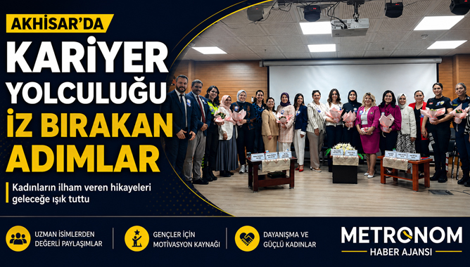 Akhisar'da "Kariyer Yolculuğu İz Bırakan Adımlar"