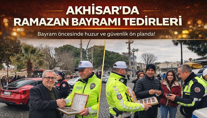 Akhisar'da Ramazan Bayramı Tedbirleri