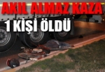 Akhisar'da Trafik Kazası 1 Ölü