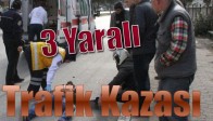 Akhisar'da Trafik Kazası 3 Yaralı