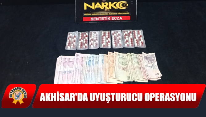 Akhisar'da Uyuşturucu Operasyonu