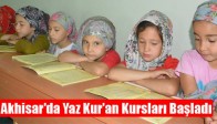 Akhisar'da Yaz Kur'an Kursları Başladı