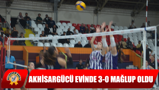Akhisargücü Evinde 3-0 Mağlup Oldu