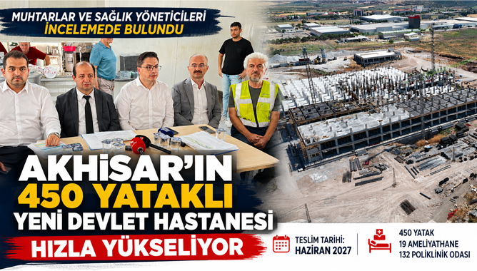Akhisar'ın 450 Yataklı Yeni Devlet Hastanesinde Çalışmalar Aralıksız Sürüyor