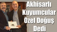 Akhisarlı Kuyumcular Özel Doğuş Dedi