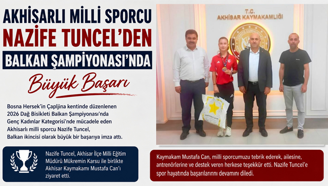 Akhisarlı Milli Sporcu Nazife Tuncel’den Balkan Şampiyonası’nda Büyük Başarı