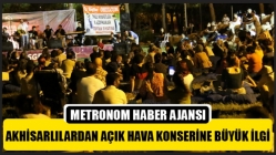 Akhisarlılardan açık hava konserine büyük ilgi