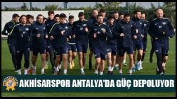 Akhisarspor Antalya'da güç depoluyor
