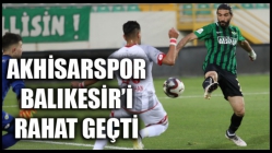 Akhisarspor Balıkesir’i rahat geçti