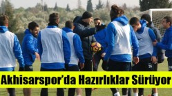 Akhisarspor’da Hazırlıklar Sürüyor