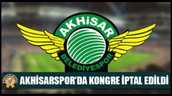 Akhisarspor’da Kongre İptal Edildi