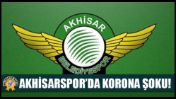 Akhisarspor’da Korona Şoku!