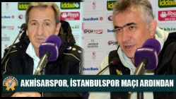 Akhisarspor, İstanbulspor Maçı Ardından