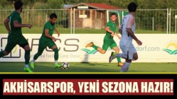 Akhisarspor, yeni sezona hazır!