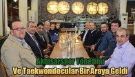 Akhisarspor Yönetimi ve Taekwondocular Bir Araya Geldi