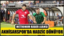 Akhisarspor'da Hadzic dönüyor