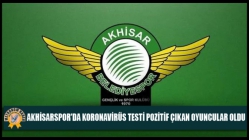 Akhisarspor'da Koronavirüs Testi Pozitif Çıkan Oyuncular Oldu