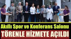 Akıllı Spor ve Konferans Salonu törenle hizmete açıldı