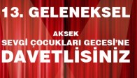 Aksek Sevgi Çocukları Özel Eğitim ve Rehabilitasyon Merkezinin 3 Aralık Gecesi