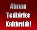 Alınan Tedbirler Kaldırıldı!