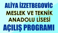 Aliya İzzetbegovic Mesleki ve Teknik Anadolu Lisesi Açılış Töreni Programı