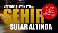 Alt Yapı Çöktü Akhisar Sokakları su altında kaldı