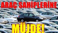 Araç Sahiplerine Müjde !
