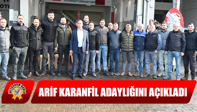 Arif Karanfil Adaylığını açıkladı