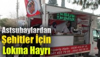 Astsubaylardan Şehitler İçin Lokma Hayrı