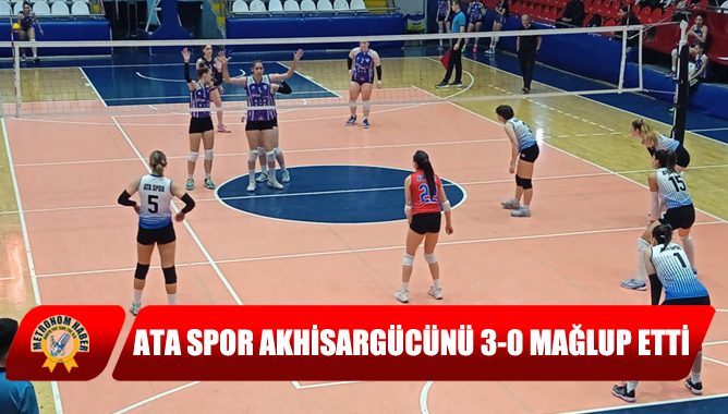 Ata Spor Akhisargücünü 3-0 Mağlup Etti