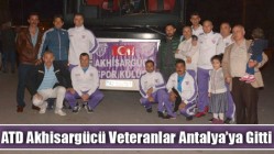 ATD Akhisargücü Veteranlar Antalya’ya Gitti