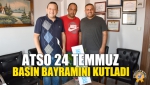 ATSO 24 Temmuz Basın Bayramını Kutladı