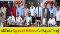 ATSO’dan Sigortacılık Haftasına Özel Akşam Yemeği